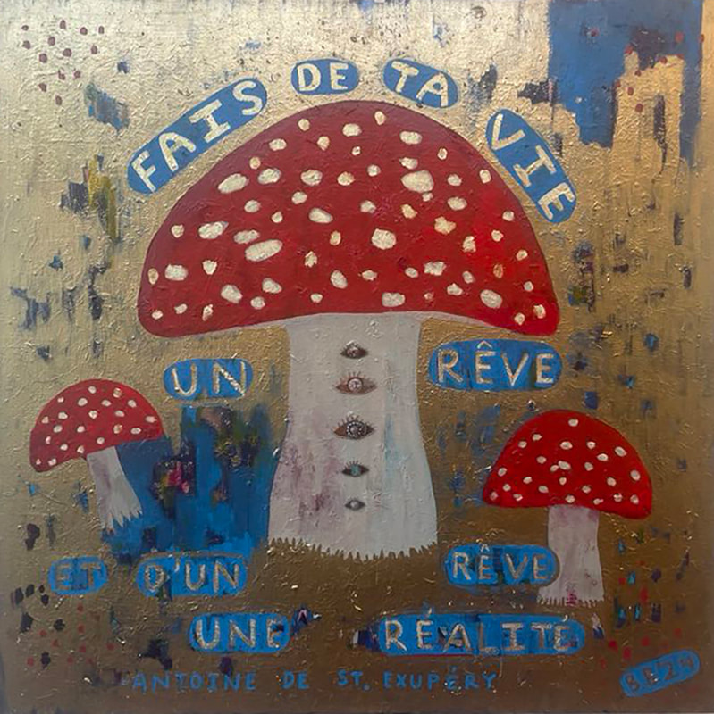 06 Baret Boisson "Fais de ta Vie un Réve"("Make of your Life a Dream") mixed media 4000